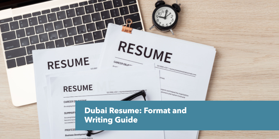 Dubai Resume Format and Writing Guide