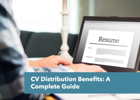 CV Distribution Benefits: A Complete Guide