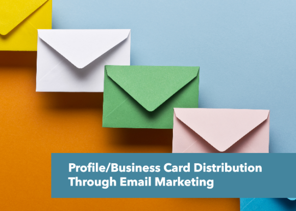 Profile/Business Card Distribution Through Email Marketing